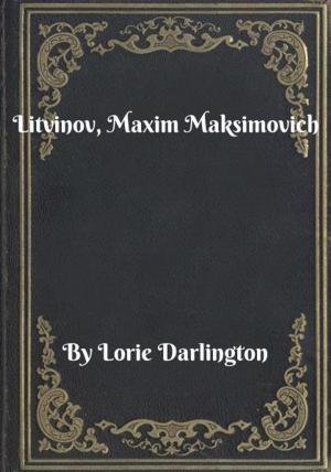 Cover of the book Litvinov, Maxim Maksimovich by Charlie Harrison