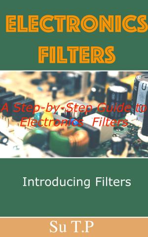 Cover of the book Electronics Filters by Suraj Kirandumkara Nair