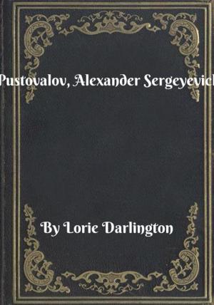 Cover of the book Pustovalov, Alexander Sergeyevich by Charlie Harrison