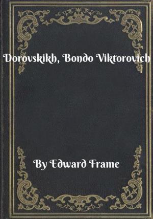 Cover of the book Dorovskikh, Bondo Viktorovich by Charles Platz