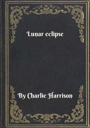 Cover of the book Lunar eclipse by Jacob Christensen