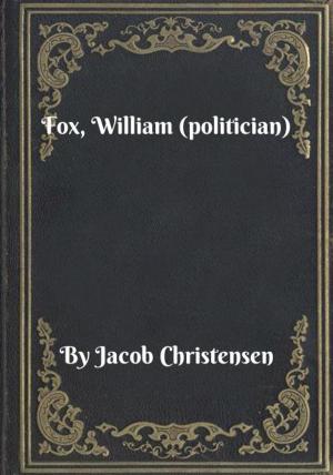 Cover of the book Fox, William (politician) by Robert L. May