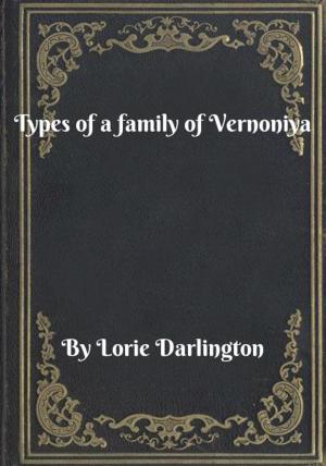 Cover of the book Types of a family of Vernoniya by Richard Tomson