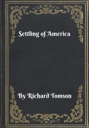 Cover of the book Settling of America by Nick Edwards