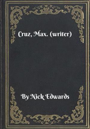 Cover of the book Cruz, Max. (writer) by Melvin Miller, Federica Baldan