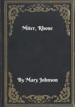 Cover of the book Miter, Rhone by Johnny D. Boggs