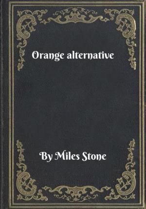 Cover of the book Orange alternative by Jacob Christensen