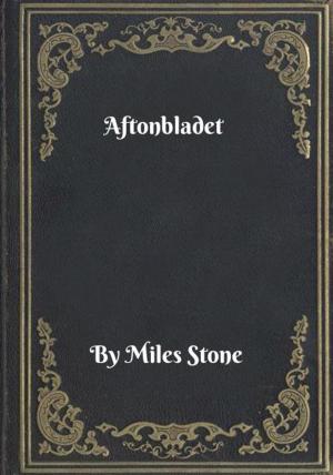 Cover of the book Aftonbladet by Miles Stone