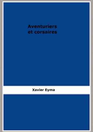 Cover of the book Aventuriers et corsaires by Alexandra Feodorovna, J.W. Bienstock