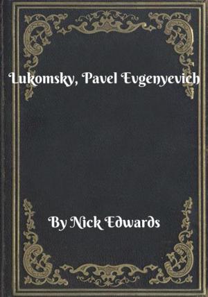 Cover of the book Lukomsky, Pavel Evgenyevich by Edward Frame