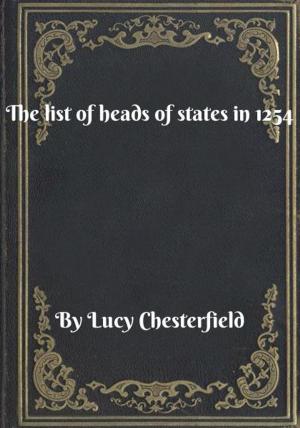 Cover of the book The list of heads of states in 1254 by Charles Platz