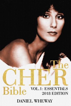 Book cover of The Cher Bible, Vol. 1: Essentials 2018 Edition