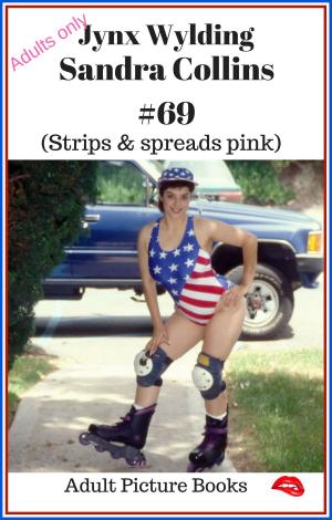 Cover of the book Sandra Collins Strips spreads pink by Jynx Wylding