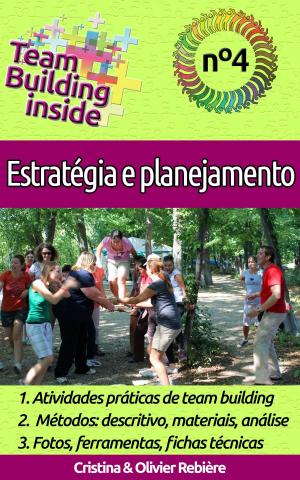 Cover of the book Team Building inside n°4 - Estratégia e planejamento by Cristina Rebiere