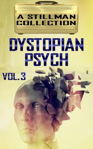 Book cover of Dystopian Psych Volume 3
