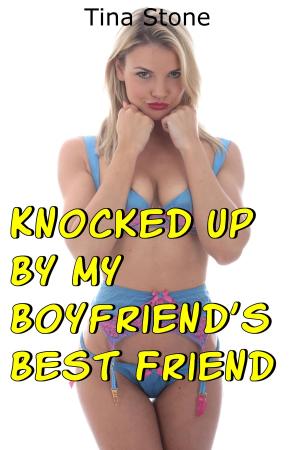Cover of the book Knocked Up By My Boyfriend’s Best Friend by Elizabeth de la Place