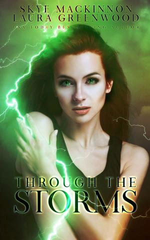 Cover of the book Through the Storms by Skye MacKinnon