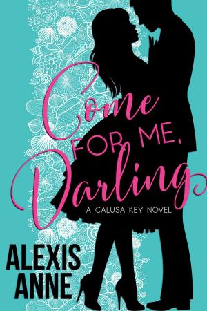 Book cover of Come For Me, Darling
