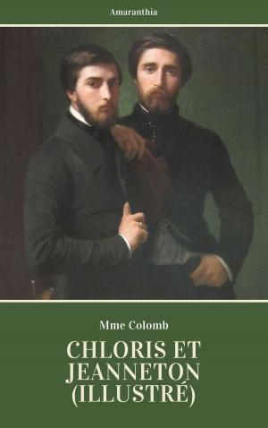 Cover of the book Chloris et Jeanneton (Illustré) by Jack London