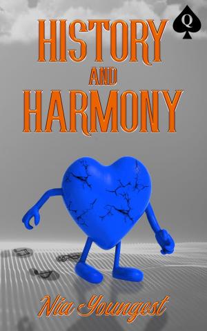 Cover of the book History and Harmony by nia youngest