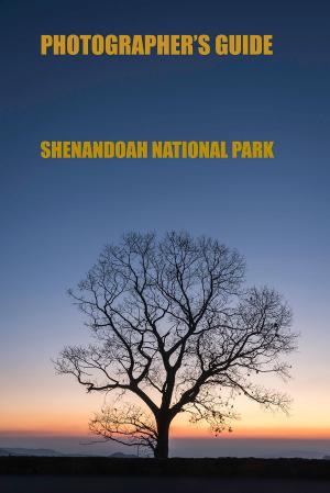 Cover of the book Shenandoah National Park by H.H. Sri Sri Ravi Shankar