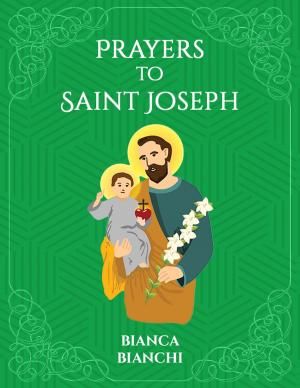 Cover of the book Prayers to saint Joseph by Brae Wyckoff