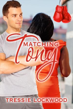 Cover of the book Matching Tony by Jessica Florence