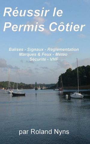 Book cover of Réussir le Permis Côtier