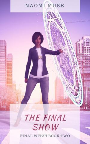 Cover of the book The Final Show by Kailin Gow