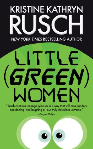 Cover of the book Little (Green) Women by Kristine Kathryn Rusch