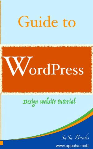 Cover of the book WordPress Tutorial by Suraj Kirandumkara Nair