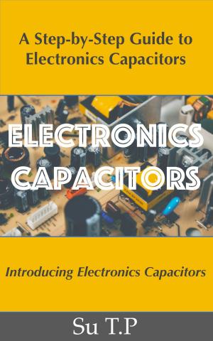 Book cover of Electronics Capacitors