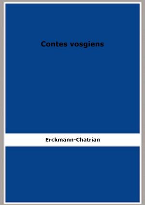 Cover of the book Contes vosgiens by Eugène Pelletan