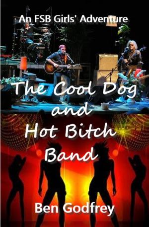 Book cover of The Cool Dog and Hot Bitch Band