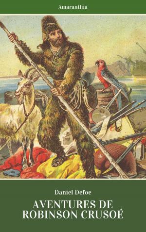 Cover of the book Aventures de Robinson Crusoé (Illustré) by Alexandre Dumas