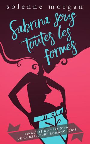 Cover of the book Sabrina sous toutes les formes by Edward Acunzo