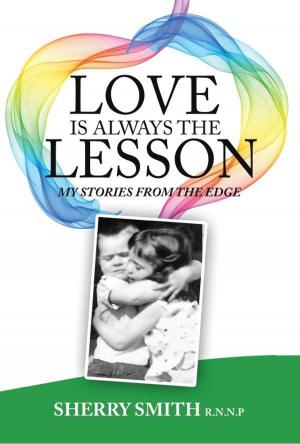 Book cover of LOVE IS ALWAYS THE LESSON