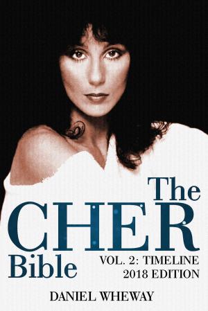 Book cover of The Cher Bible, Vol. 2: Timeline 2018 Edition