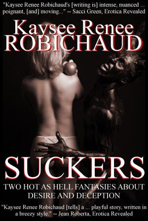Cover of the book Suckers by Kaysee Renee Robichaud