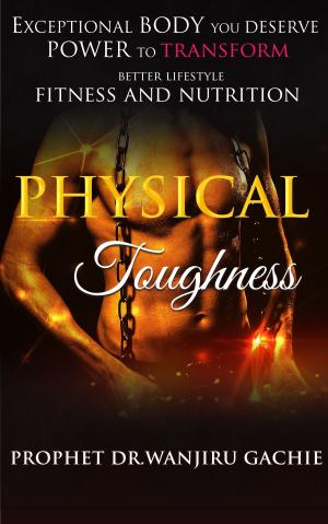 Cover of the book Physical Toughness by Asanga Wijeratne
