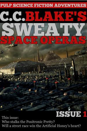 Book cover of C. C. Blake's Sweaty Space Operas, Issue 1