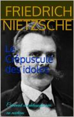 Cover of the book Le Crépuscule des idoles by Richard E. Jonas