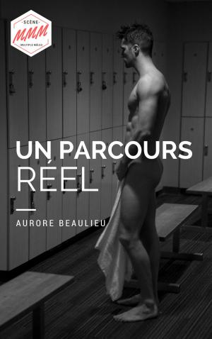 Cover of the book Un parcours réel by Aurore Beaulieu