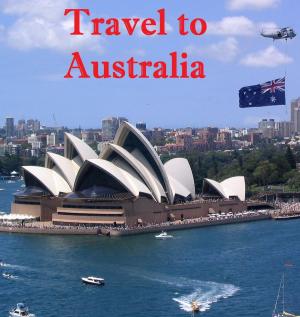 Cover of the book Travel to Australia by Harun Yahya - Adnan Oktar