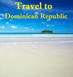 Book cover of Travel to Dominican Republic