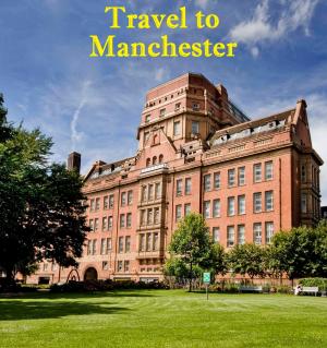 Cover of the book Travel to Manchester by Harun Yahya