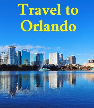 bigCover of the book Travel to Orlando by 