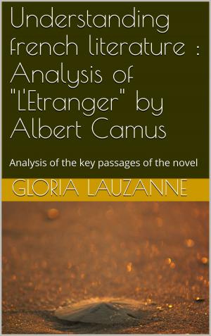 Book cover of Understanding french literature : "L'Etranger" by Albert Camus