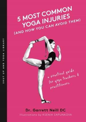 Cover of 5 Most Common Yoga Injuries (And How You Can Avoid Them)