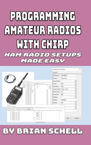 Book cover of Programming Amateur Radios with CHIRP: Ham Radio Setups Made Easy